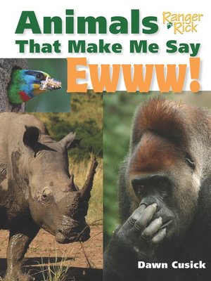 cover image of Animals That Make Me Say Ewww!